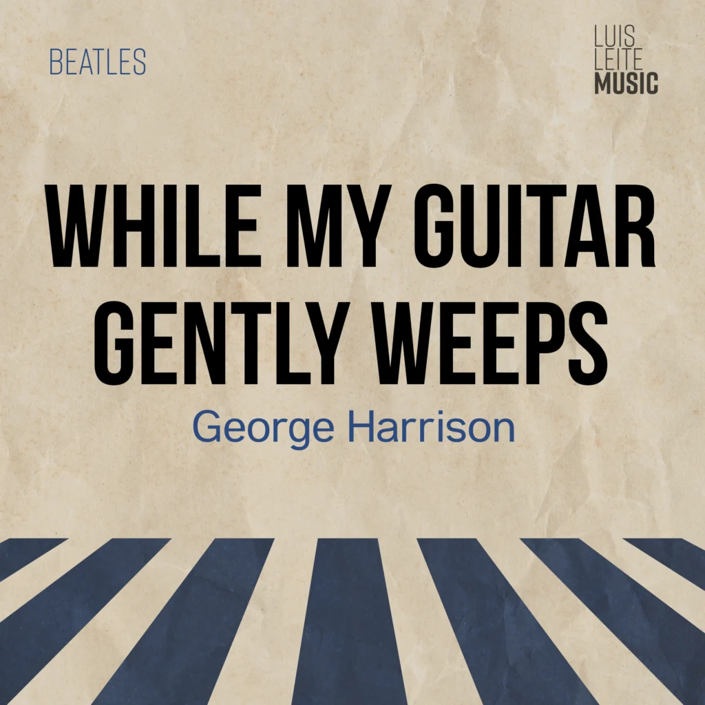 While My Guitar Gently Weeps, capa da partitura, edição Luis Leite