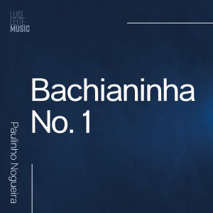 Bachianinha No. 1